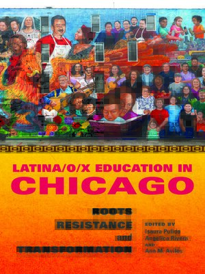 cover image of Latina/o/x Education in Chicago